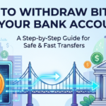 How to Withdraw Bitcoin to Your Bank Account