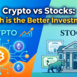 Crypto vs Stocks: Which is the Better Investment?
