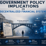 Government Policy Implications on Decentralized Financial Systems
